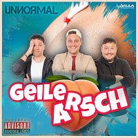 Unnormal – Geiler Arsch