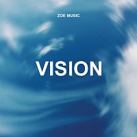 ZOE Music – Vision [Live]