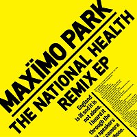 Maximo Park – The National Health Remix EP
