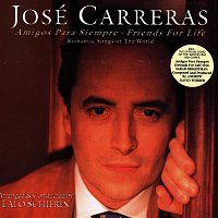 José Carreras – Amigos Para Siempre - Friends For Life