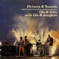 Ola & The Janglers – Pictures & Sounds [Original Soundtrack From The SF Production “Ola & Julia”]