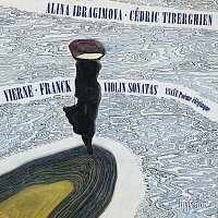 Alina Ibragimova, Cédric Tiberghien – Vierne & Franck: Violin Sonatas