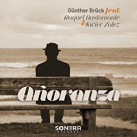 Gunther Bruck, Raquel Bustamante, Javier Zalez – Añoranza (feat. Raquel Bustamante & Javier Zalez)