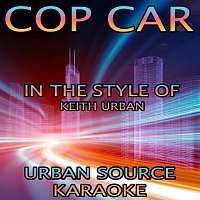 Urban Source Karaoke – Cop Car (In The Style Of Keith Urban)