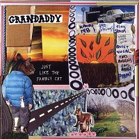 Grandaddy – Just Like The Fambly Cat