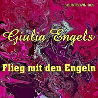 Giulia Engels – Flieg mit den Engeln