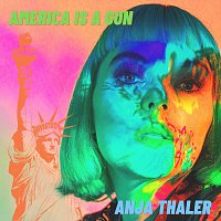Anja Thaler – America Is a Gun