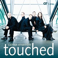 Calmus Ensemble – Touched