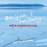 Helen Sjoholm, Anna Stadling, Lars Winnerback – Sno & marschaller