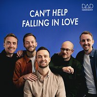 Dad Harmony – Can’t Help Falling In Love With You