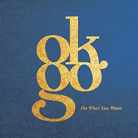 OK Go – Do What You Want
