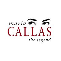 Maria Callas – Maria Callas - The Legend