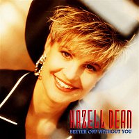 Hazell Dean – Better Off Without You