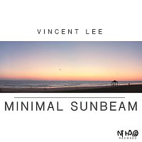 Vincent Lee – Minimal Sunbeam