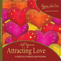 Hypnosis Audio Center – Attracting Love - Guided Self-Hypnosis