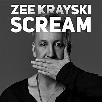 Zee Krayski – Scream