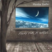 Monika Stadler – Away for a while