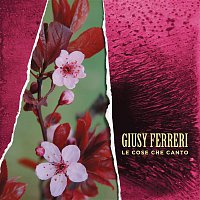Giusy Ferreri – Le cose che canto