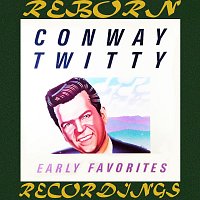 Conway Twitty – Early Favorites (HD Remastered)