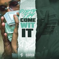 Dirty Tay – Come Wit It
