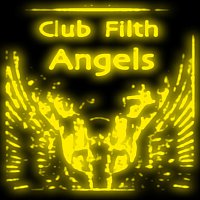 Club Filth – Angels