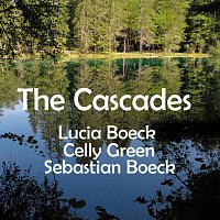 Lucia Boeck, Sebastian Boeck, Celly Green – The Cascades
