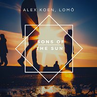 Alex Koen, LomO – Sons Of The Sun