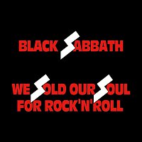 Black Sabbath – We Sold Our Soul For Rock 'N' Roll