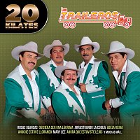 Los Traileros Del Norte – 20 Kilates