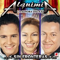 Alquimia La Sonora Del XXI – Sin Fronteras
