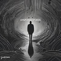 Custom 7 – Unspoken Words