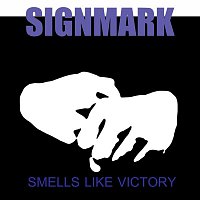Signmark – Smells Like Victory