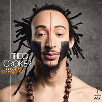 Theo Croker – AfroPhysicist