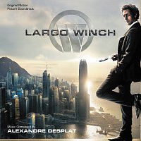 Alexandre Desplat – Largo Winch [Original Motion Picture Soundtrack]