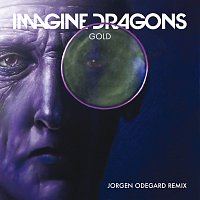 Imagine Dragons, Jorgen Odegard – Gold [Jorgen Odegard Remix]