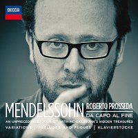 Roberto Prosseda – Mendelssohn: Da Capo Al Fine