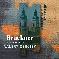 Valery Gergiev – Bruckner: Symphony No. 3 (Standard Digital)