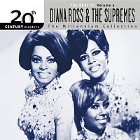 Diana Ross & The Supremes – 20th Century Masters: The Millennium Collection: Best of Diana Ross & The Supremes, Vol. 2