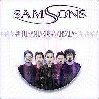 SAMSONS – Tuhan Tak Pernah Salah