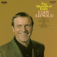 Eddy Arnold – The Warmth of Eddy