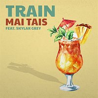 Train & Skylar Grey – Mai Tais