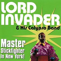 Lord Invader & His Calypso Band – Master Stickfighter In New York!