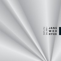 Woo Hyuk Jang – I Am The Future [Korean Release]