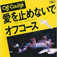 Off Course – Ai Wo Tomenaide