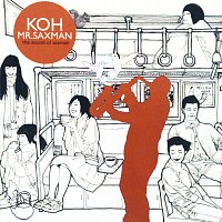 Koh Mr. Saxman – The Sound of Saxman