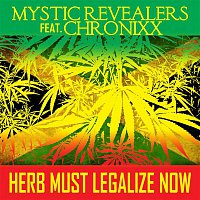Mystic Revealers – Herb Must Legalize Now