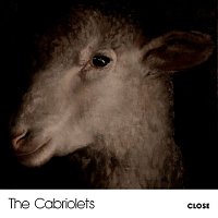 The Cabriolets – Close