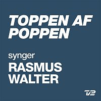 Various  Artists – Toppen Af Poppen 2014 - synger RASMUS WALTER