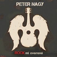 Peter Nagy – ROCKmi overené CD