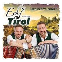 Iatz geht's rund Echt Tirol